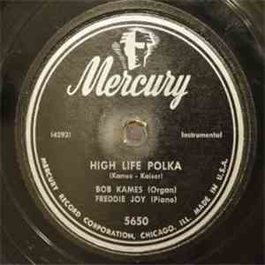 Bob Kames And Freddie Joy - High LIfe Polka / I'm Seein' My Baby Tonight download